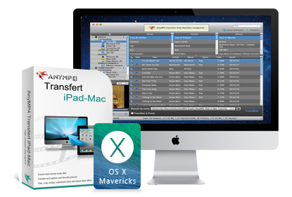AnyMP4 Transfert iPad-Mac