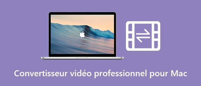 Convertisseur vidéo pour Mac