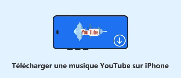 Télécharger une musique YouTube sur iPhone