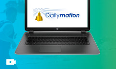 Télécharger la vidéo Dailymotion sur l’ordinateur