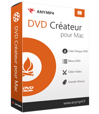 AnyMP4 DVD Créateur pour Mac