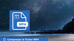 Compresser Fichier MP4