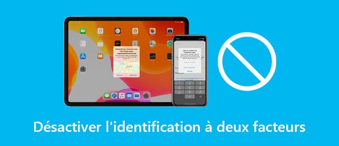 Désactiver l'identification à deux facteurs