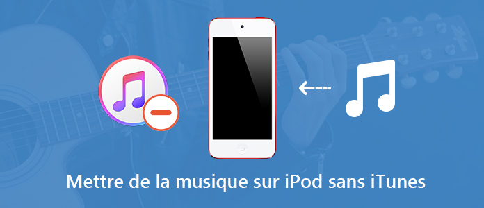 Mettre de la musique sur iPod