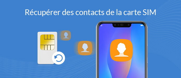 Récupérer les contacts de la carte SIM