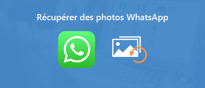 Récupérer des photos WhatsApp Android ou iPhone