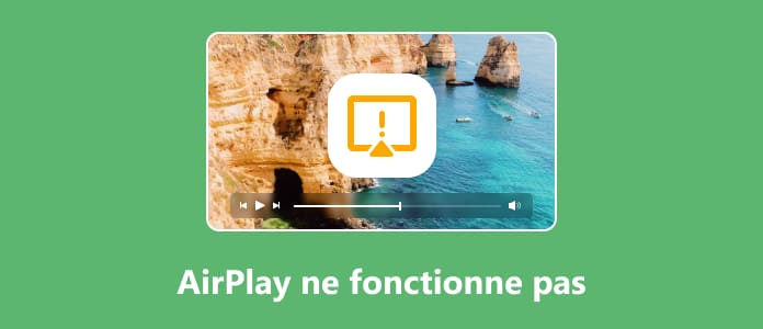 AirPlay ne fonctionne pas