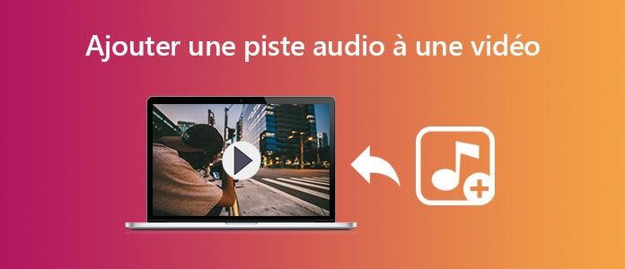 Ajouter une piste audio à une vidéo