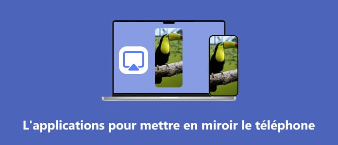 Les applications de miroir