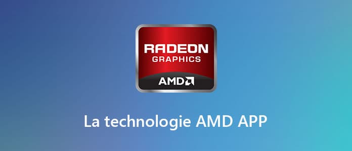 La technologie AMD APP