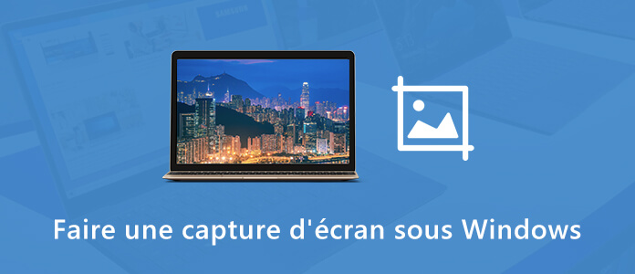 Faire une capture d'écran sous Windows