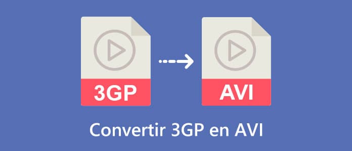 Convertir 3GP en AVI