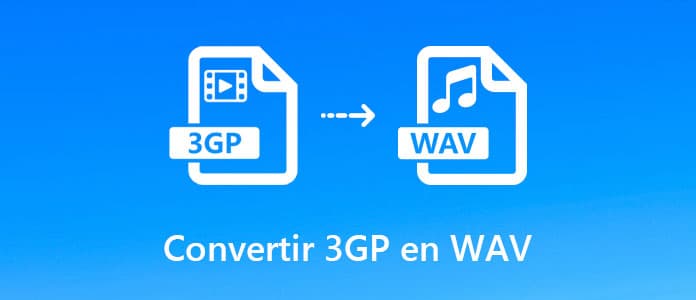Convertir 3GP ou 3GPP en WAV