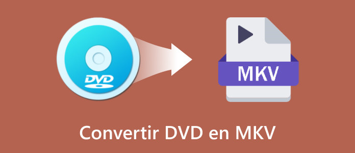 Convertir DVD en MKV