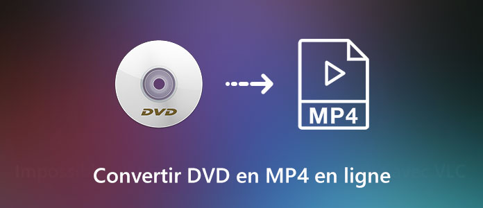 Convertir DVD en MP4 en ligne