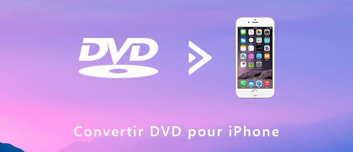 Convertir DVD pour iPhone