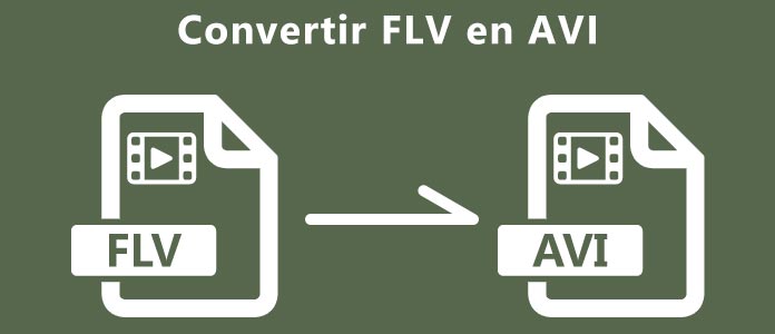 Convertir FLV en AVI