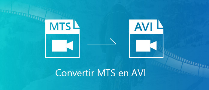 Convertir MTS en AVI