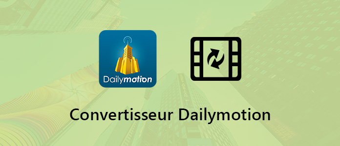 Convertisseur Dailymotion