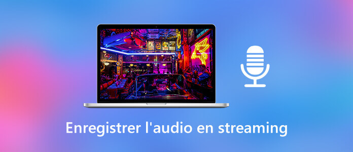 Enregistrer une audio en streaming