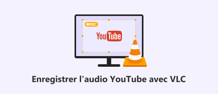 Enregistrer une audio YouTube avec VLC