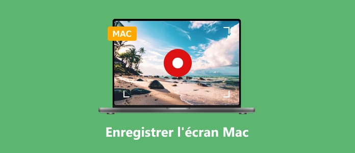 Enregistrer l'écran Mac