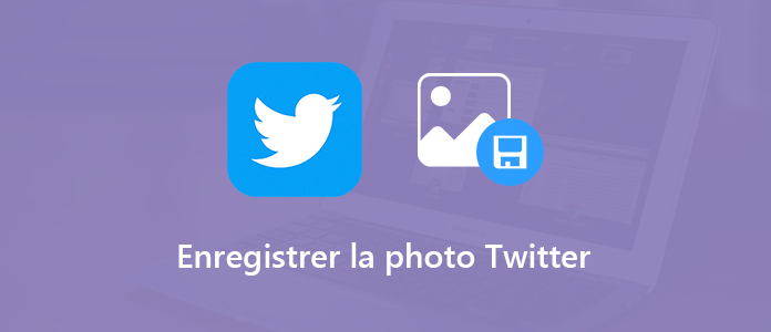 Enregistrer une photo sur Twitter