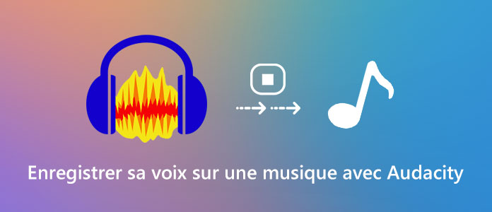 Enregistrer la voix sur une musique avec Audacity