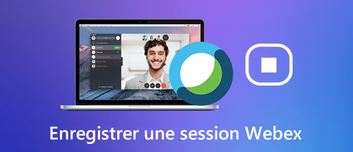 Enregistrer une session Webex