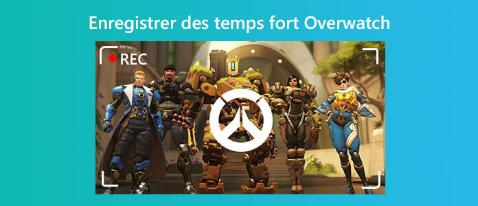 Enregistrer les temps forts d'Overwatch