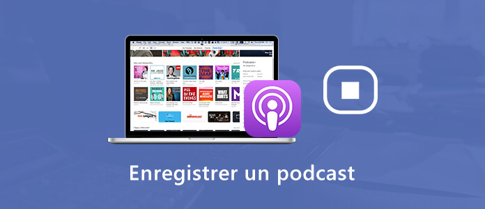 Enregistrer un podcast