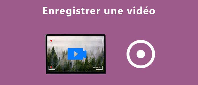 Enregistrer une vidéo