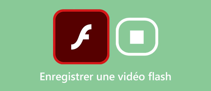 Enregistrer une vidéo flash