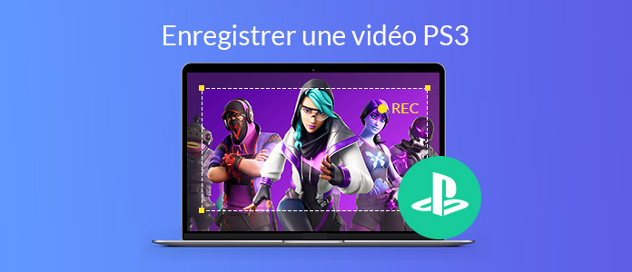 Enregistrer une vidéo PS3