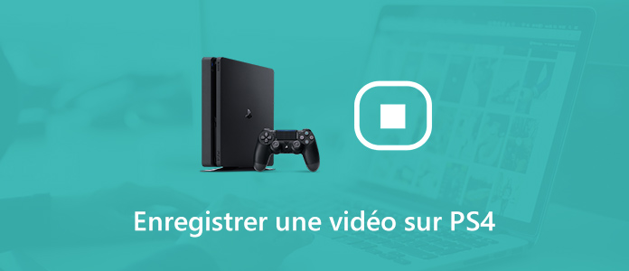 Enregistrer une vidéo PS4