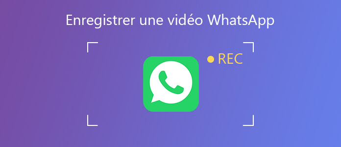 Enregistrer les vidéos WhatsApp 