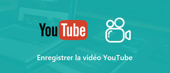 Enregistrer la vidéo YouTube