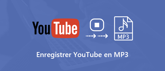 Enregistrer YouTube en MP3