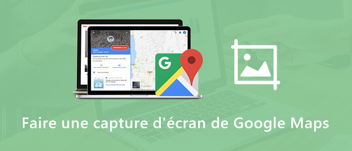 Faire une capture d'écran de Google Maps