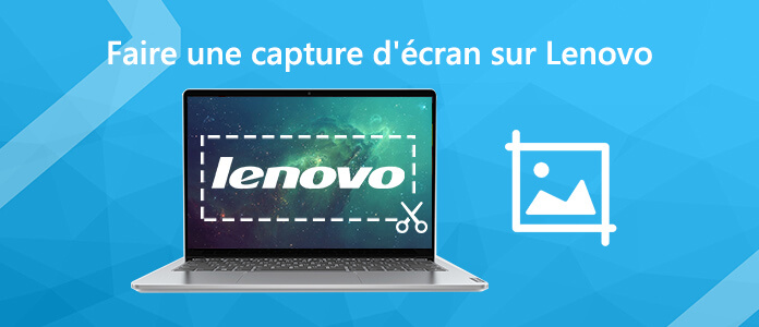 Faire une capture d'écran sur Lenovo