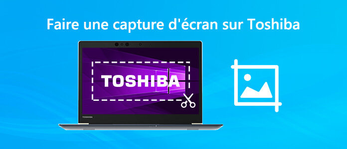 Faire une capture d'écran sur Toshiba