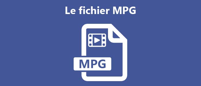 Le fichier MPG