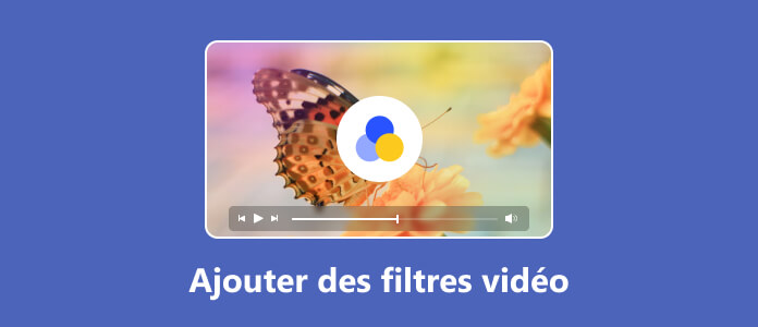 Le filtre vidéo