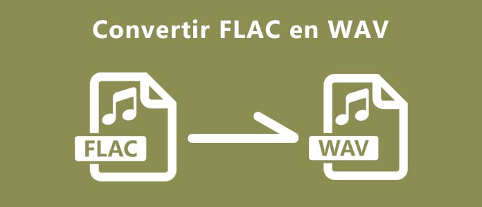 Convertir FLAC en WAV