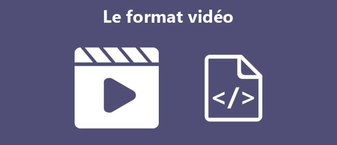 Les formats vidéo