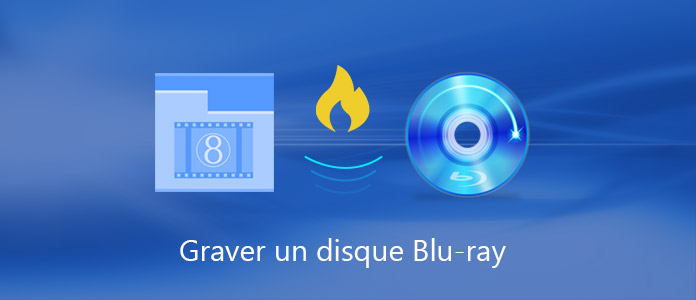 Graver un disque Blu-ray