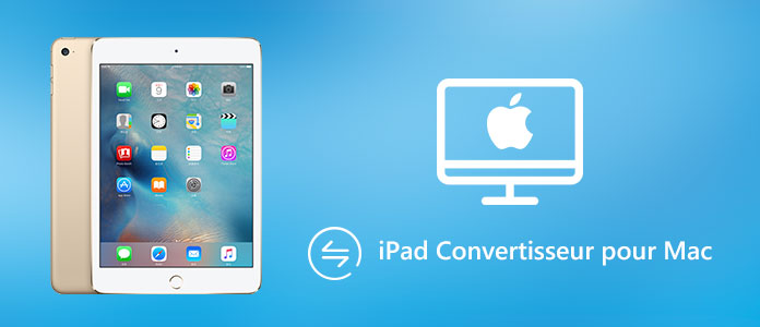 iPad Convertisseur pour Mac