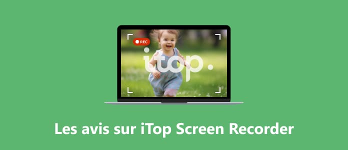 Passage en revue d'iTop Screen Recorder