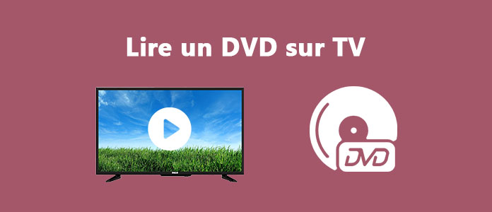 Lire DVD sur TV 