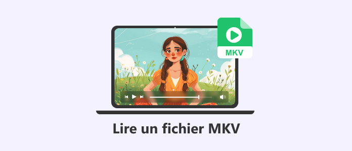 Lire un fichier MKV